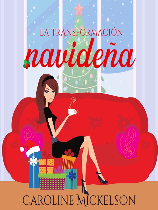 Title details for La transformación navideña by Caroline Mickelson - Available